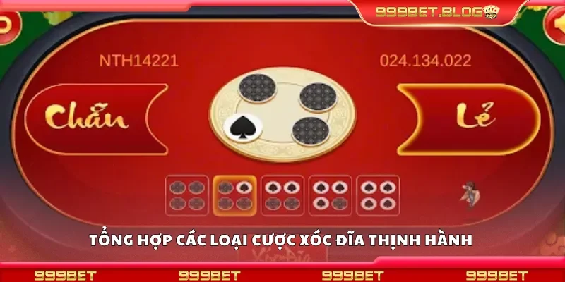 Tổng hợp các loại cược xóc đĩa thịnh hành 