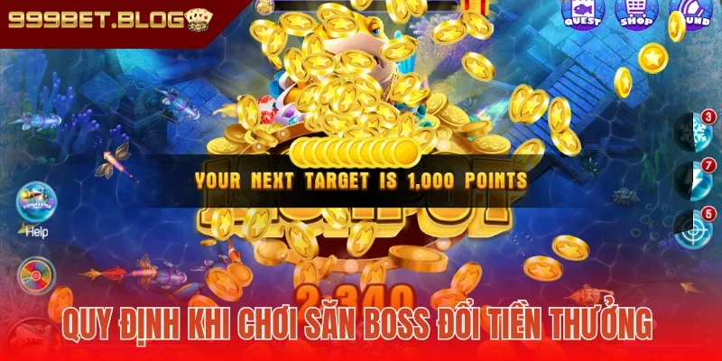 Quy định khi chơi săn boss đổi tiền thưởng 